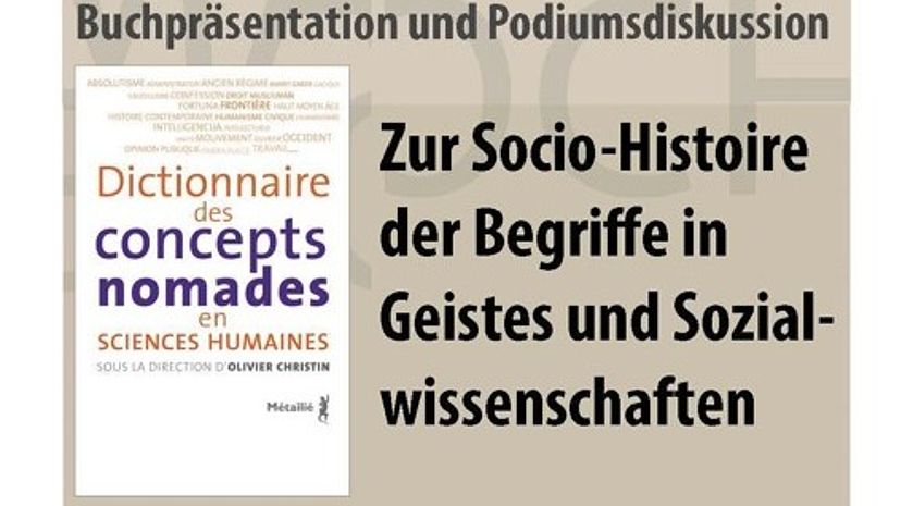 09.11.2016 - Zur Socio-Histoire der Begriffe in den Geistes- und Sozialwissenschaften