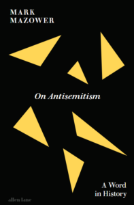 Writing the History of Antisemitism Today