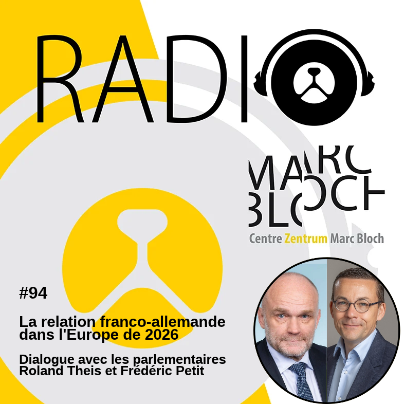 #94 La relation franco-allemande dans l’Europe de 2026.